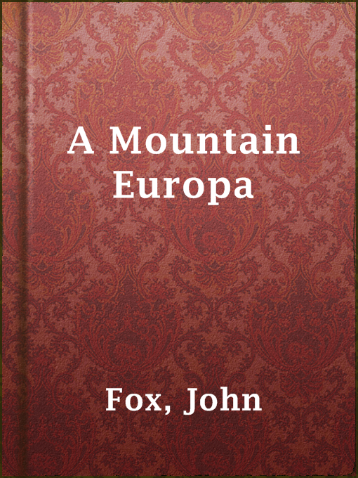 Title details for A Mountain Europa by John Fox - Available